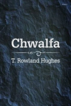 Image of Chwalfa by T. Rowland Hughes Book