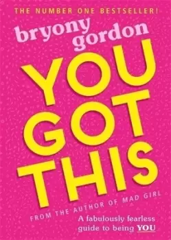 Image of You got this by Bryony Gordon