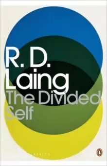 Image of The Divided Self : An Existential Study in Sanity and Madness
