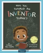 Image of have you thanked an inventor today