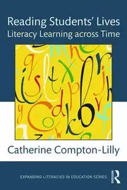 Image of Reading Students' Lives Literacy Learning across Time