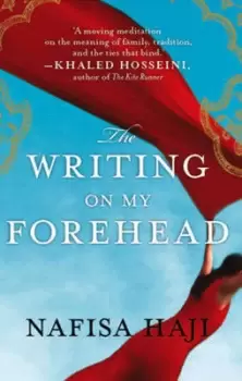Image of The Writing On My Forehead by Nafisa Haji