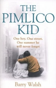 Image of The Pimlico Kid by Barry Walsh Book