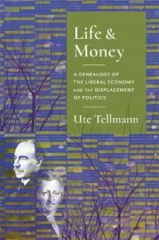 Image of Life and Money by Ute Astrid Tellmann