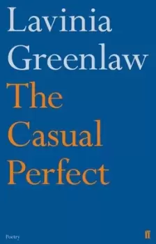 Image of The casual perfect by Lavinia Greenlaw