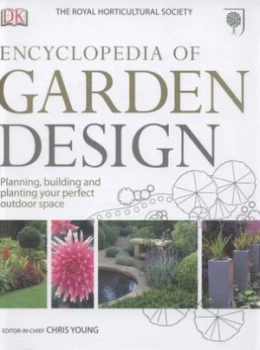 Image of The Royal Horticultural Society Encyclopedia of Garden Design by Chris Young Hardback