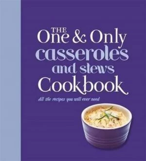 Image of The One and Only Casseroles and Stews Cookbook by Fay Evans Hardback