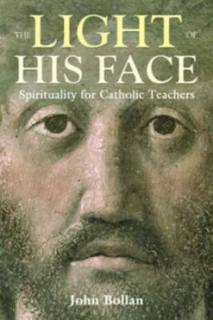 Image of The Light of His Face by John Bollan Paperback