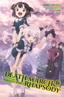 Image of Death March to the Parallel World Rhapsody, Vol. 18 (light novel)