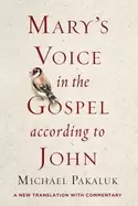 Image of marys voice in the gospel according to john a new translation with commenta