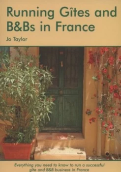 Image of Running Gtes and BnBs in France by Jo Taylor Paperback