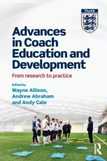 Image of Advances in Coach Education and Development : From research to practice