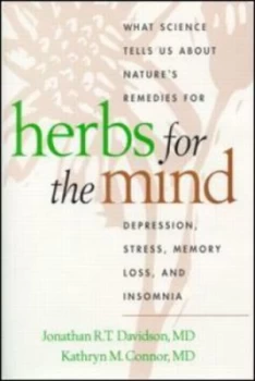 Image of Herbs for the Mind by Jonathan R. T Davidson and Kathryn M Connor Paperback
