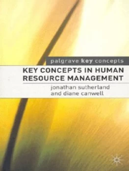Image of Key Concepts in Human Resource Management by Jonathan Sutherland and Diane Canwell Paperback