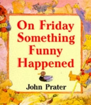Image of On Friday Something Funny Happened by John Prater Paperback
