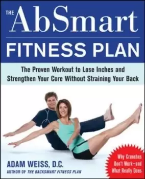 Image of The AbSmart fitness plan by Adam Weiss