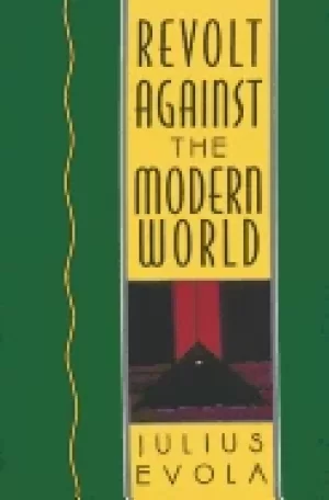 Image of revolt against the modern world politics religion and social order in the