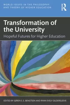 Image of Transformation of the UniversityHopeful Futures for Higher Education