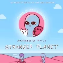 Image of Stranger Planet : The Hilarious Sequel to the #1 Bestseller