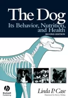 Image of The Dog : Its Behavior, Nutrition, and Health