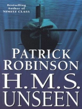 Image of H.M.S. Unseen by Patrick Robinson Paperback