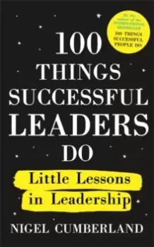 Image of 100 Things Successful Leaders Do : Little lessons in leadership