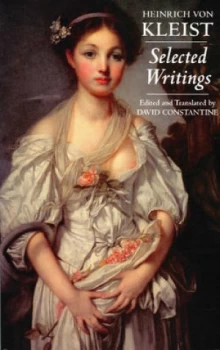 Image of Kleist Selected Writings by Heinrich Von Kleist