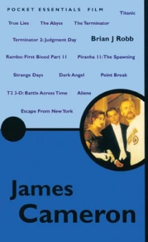 Image of The Pocket Essential James Cameron by Brian J Robb Book