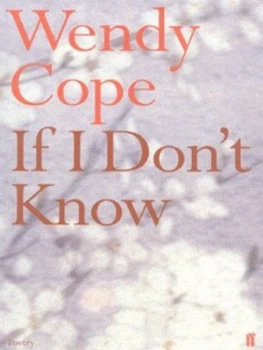 Image of If I Dont Know by Wendy Cope Paperback