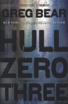 Image of Hull Zero Three by Greg Bear Paperback