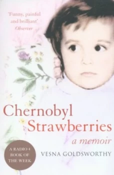 Image of Chernobyl Strawberries by Vesna Goldsworthy Book