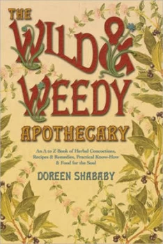 Image of The wild & weedy apothecary by Doreen Shababy