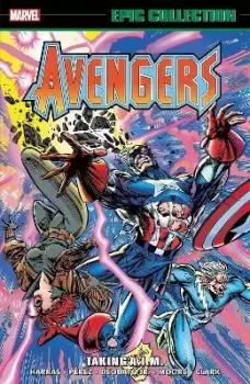 Image of Avengers Epic Collection: Taking A.i.m. by Bob Harras