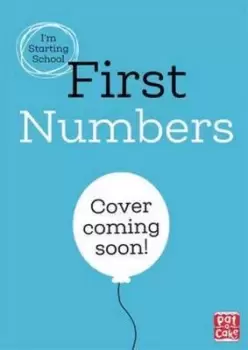 Image of Im Starting School First Numbers by Pat-a-Cake