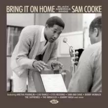 image of Bring It On Home: Black America Sings Sam Cooke