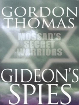Image of Gideons Spies by Gordon Thomas Hardback