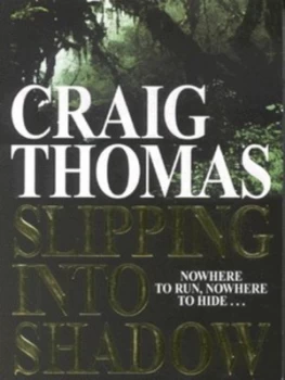 Image of Slipping into Shadow by Craig Thomas Paperback