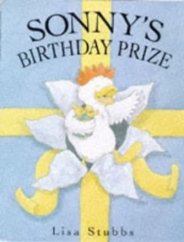 Image of Sonnys Birthday Prize by Lisa Stubbs Book