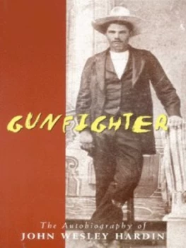 Image of Gunfighter by John Wesley Hardin Book