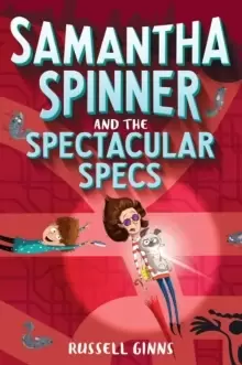 Image of Samantha Spinner And The Spectacular Specs