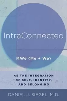Image of IntraConnected : MWe (Me + We) as the Integration of Self, Identity, and Belonging