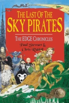 Image of The Last of the Sky Pirates by Paul Stewart and Chris Riddell Hardback