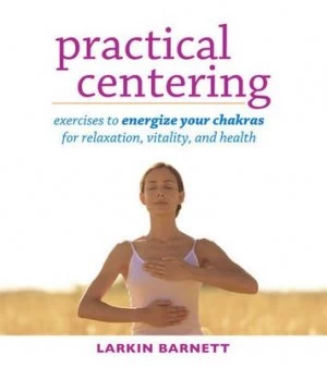 Image of Practical Centering by Larkin Barnett Paperback