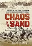 Image of chaos in the sand a history of xiii corps at alamein the southern sector oc