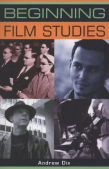 Image of Beginning Film Studies by Andrew Dix Paperback