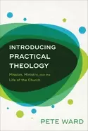 Image of introducing practical theology mission ministry and the life of the church