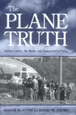 Image of plane truth airline crashes the media and transportation policy