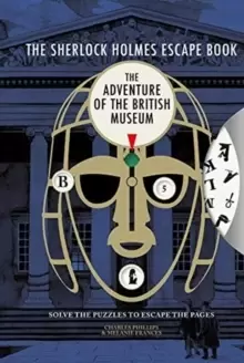 Image of The Sherlock Holmes Escape Book: The Adventure of the British Museum : Solve the Puzzles to Escape the Pages