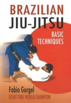 Image of Brazilian Jiu-Jitsu Basic Techniques by Duca Gurgel Do Amaral Paperback