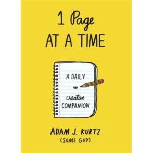 Image of 1 Page at a Time : A Daily Creative Companion by Adam J. Kurtz Book